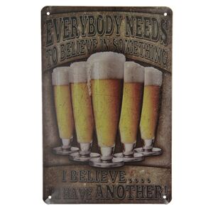 Nástěnná kovová cedule Everybody needs beer - 20*30 cm Clayre & Eef